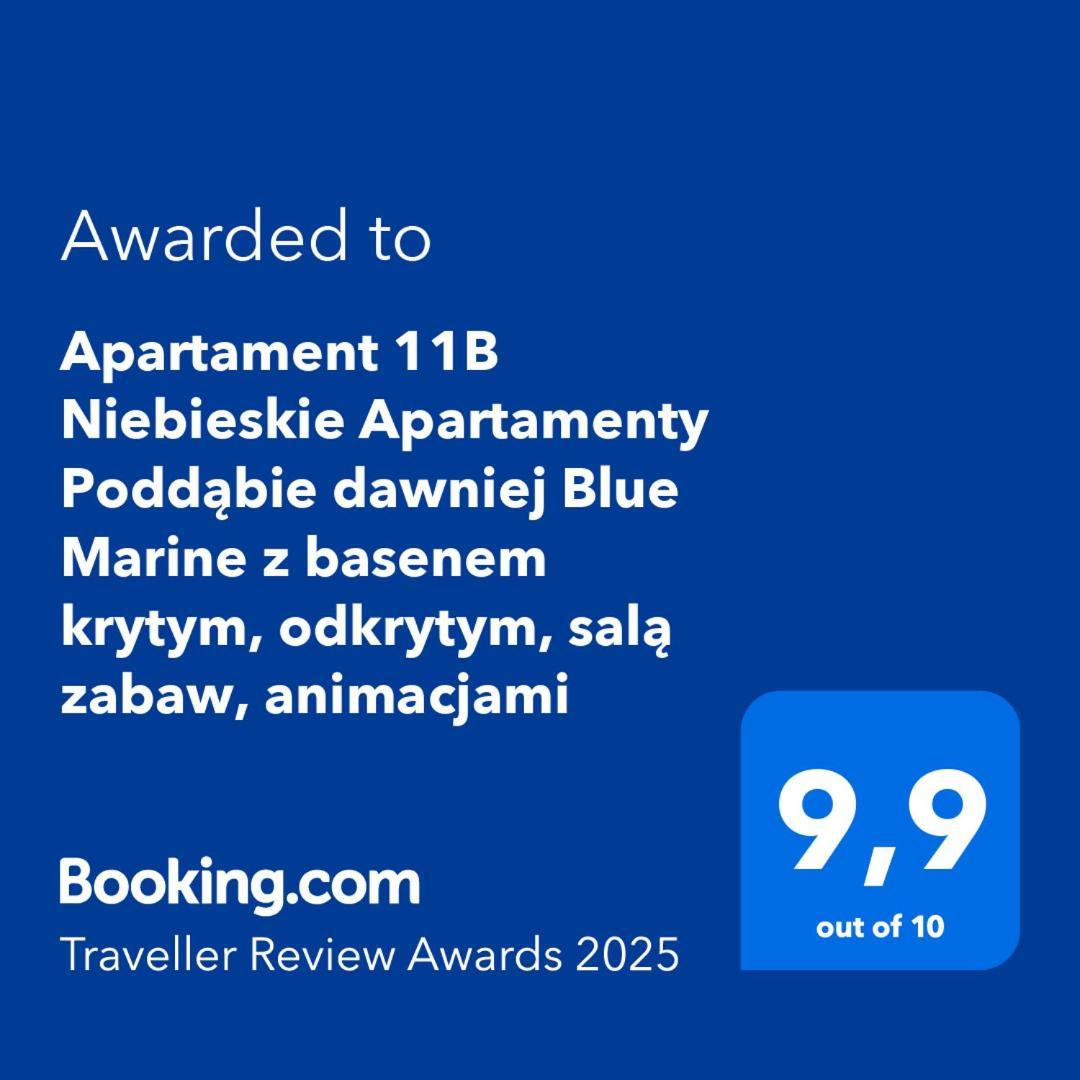 Apartament 11B Niebieskie Apartamenty Poddabie Dawniej Blue Marine Z Basenem Krytym, Odkrytym, Sala Zabaw, Animacjami Eksteriør billede